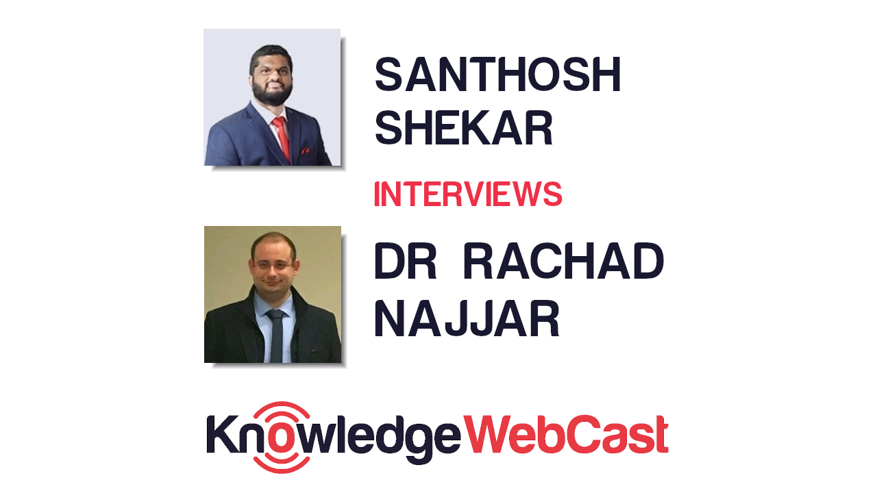 KnowledgeWebCast – Dr Rachad Najjar